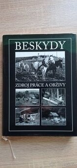 Beskydy - zdroj práce a obživy
