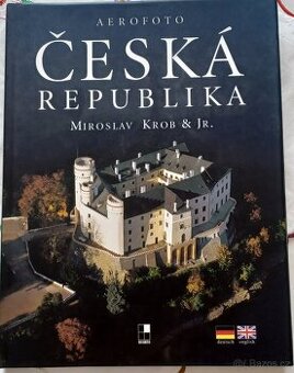 Aerofoto Česká republika, Miroslav Krob & Jr., vydání 1., ro