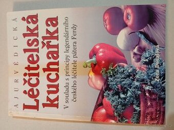 Ajurvédicka léčitelská kuchařka