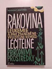 Rakovina leukemie a jiné zdánlivě nevyléčitelné nemoci