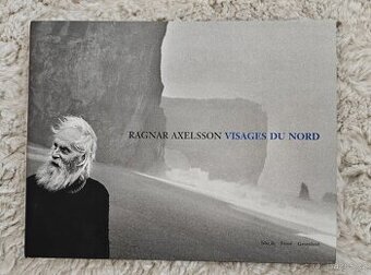 Ragnar Axelsson - Visages du Nord / Faces of the North