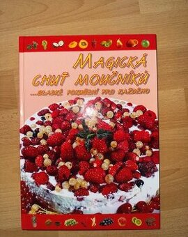 Magická chuť moučníků - sladké pokušení pro každého