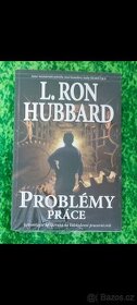 PROBLÉMY PRÁCE - L. Ron Hubbard