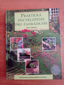 Praktická encyklopedie pro zahradkáře   Peter McHoy - 1
