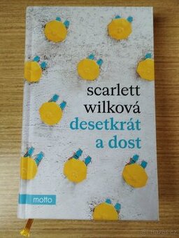 SCARLETT WILKOVÁ - Desetkrát a dost