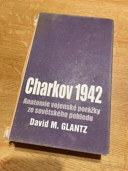 David M. Glantz - Charkov 1942 - Jota 2006