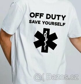 Bílé triko Off Duty Save Yourself