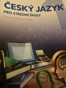 Český jazyk pro SŠ pracovní sešit 1. Ročník