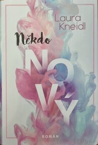 Kniha Někdo nový Laura Kneidl - 1