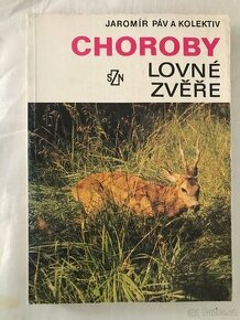 Choroby lovné zvěře.