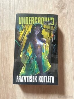 Underground: Revoluce - František Kotleta