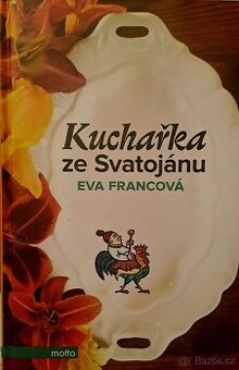 NOVÉ Kuchařka ze Svatojánu - 3 knihy - Eva Francová