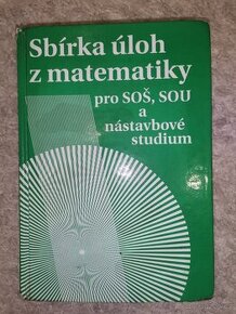 Sbírka úloh z matematiky pro SOŠ a SO SOU a nástavbové studi