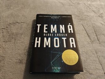 Blake Crouch Temná hmota