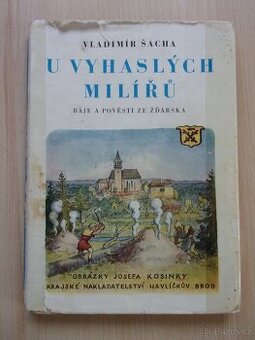 Vladimír Šacha - U VYHASLÝCH MILÍŘŮ - ze Žďárska