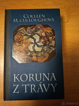 Koruna z trávy - Colleen McCullough