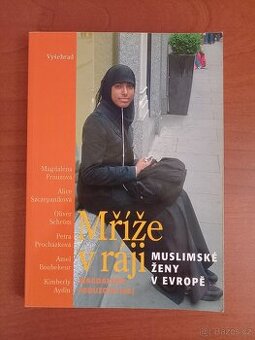 Magdaléna Frouzová: Mříže v ráji