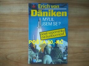 Erich von Däniken - Nové vzpomínky na budoucnost - SLEVA