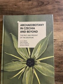 ARCHAEOBOTANY IN CZECHIA AND BEYOND - 1