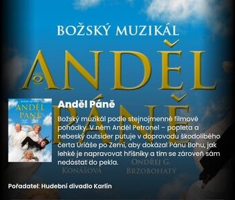 Vstupenky muzikál Anděl Páně 17.5.25 od 15:00