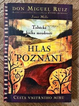 Don Miguel Ruiz: Hlas poznání