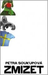 Soukupová Petra - Zmizet