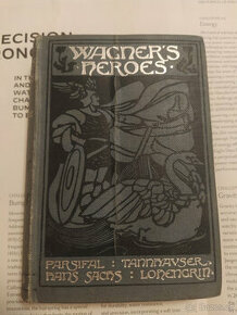 Wagner's Heroes, Constance Maud - 1