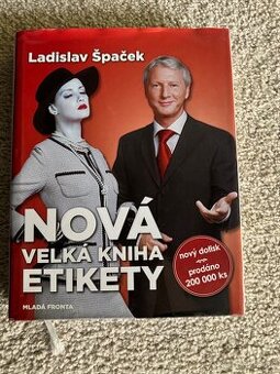 Nová velká kniha etikety- Špaček