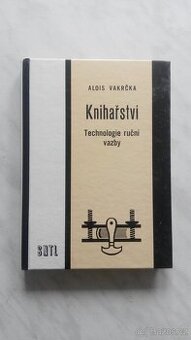 Kniha Knihařství, technologie ruční vazby