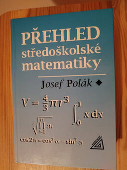 Přehled středoškolské matematiky - Josef Polák - NOVÁ