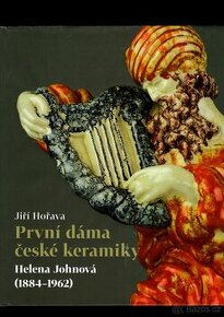 PRVNÍ DÁMA ČESKÉ KERAMIKY - HELENA JOHNOVÁ - 1