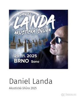 Prodám 2 lístky na koncert Daniela Landy - Brno