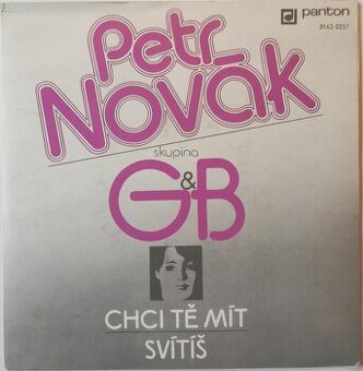 Petr Novák, G & B – Chci Tě mít / Svítíš (SP) - 1