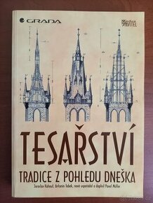 Tesařství: tradice z pohledu dneška