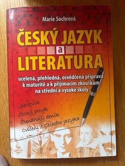 Český jazyk a literatura -  k maturitě a přijímacím zkouškám
