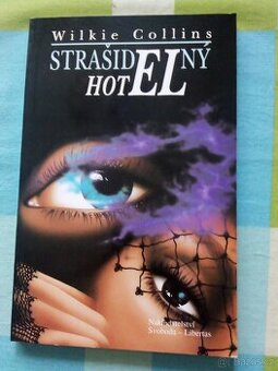 Wilkie Collins: Žena v bílém. Strašidelný hotel