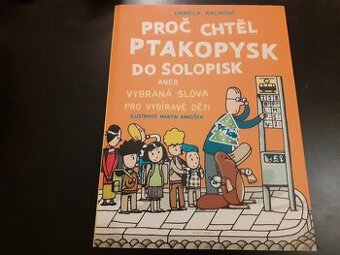 Proč chtěl ptakopysk do Solopisk - 1