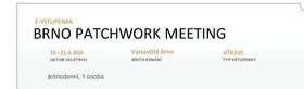Vstupenky na veletrh Brno Patchwork meeting