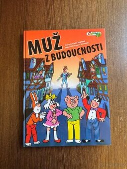 Čtyřlístek kniha MUŽ Z BUDOUCNOSTI