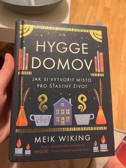 Hygge domov. Jak si vytvořit místo pro šťastný život. Meik W