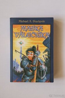 Maska válečníka - Michael A. Stackpole