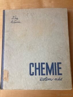 Chemie kolem nás - Dr.Ing.A.Červín (rok vydání 1939)