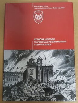 Stručná historie profesionální požární ochrany... (2010)