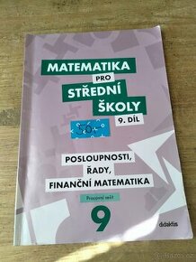 Matematika pro střední školy 9. díl - Pracovní sešit