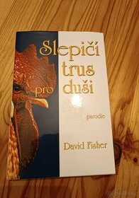 David Fisher: Slepičí trus pro duši