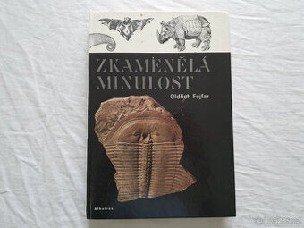 Zkamenělá minulost - O. Fejfar - velká kniha