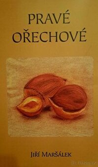 Jiří Maršálek - Pravé ořechové