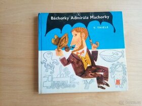 Báchorka adrmirála Machorky, V. Thiele - 1