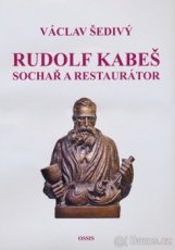 monografie sochaře Rudolfa Kabeše