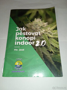 Jak pěstovat konopí indoor 2.0